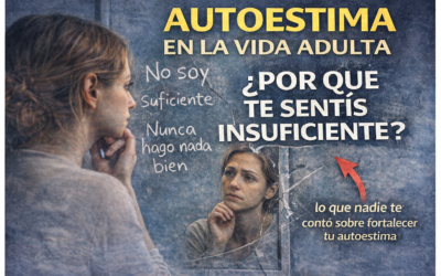 Autoestima en la vida adulta: por qué muchas personas siguen sintiéndose “insuficientes”