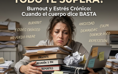 Burnout y Estrés Crónico: Cuando el cuerpo dice “basta”