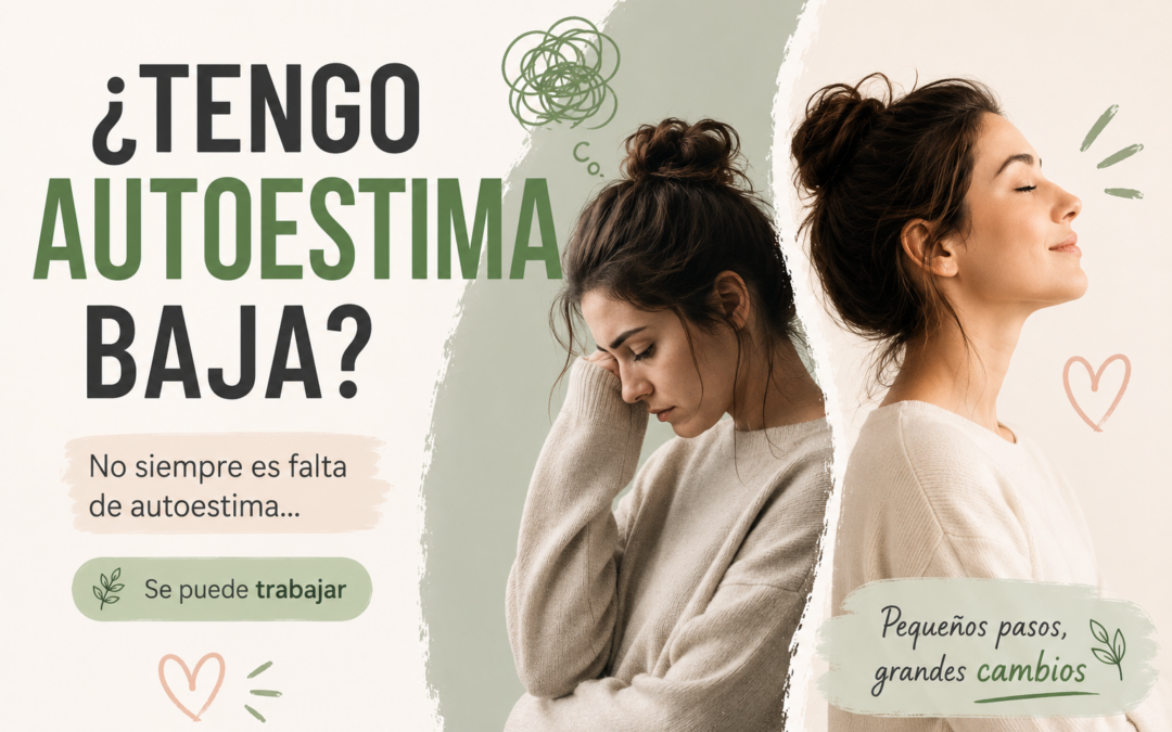 ¿Por qué tengo la autoestima baja y cómo empezar a reconstruirla?