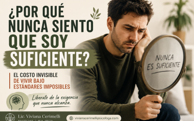 ¿Por qué nunca siento que soy suficiente? El costo invisible de vivir bajo estándares imposibles
