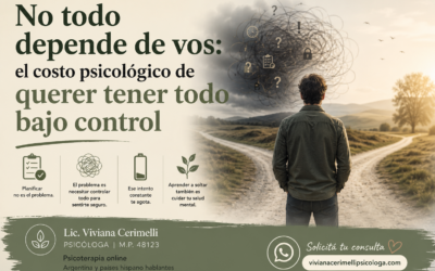 No todo depende de vos: el costo psicológico de querer tener todo bajo control