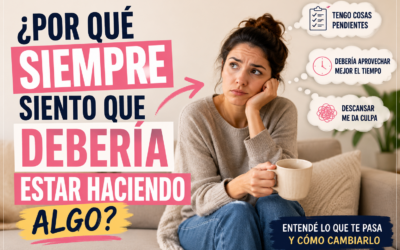 ¿Por qué siempre siento que debería estar haciendo algo? La culpa de descansar