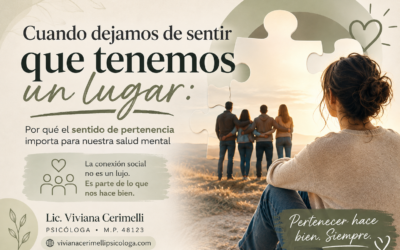 Cuando dejamos de sentir que tenemos un lugar: por qué el sentido de pertenencia importa para nuestra salud mental