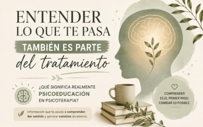¿Qué es realmente la psicoeducación y por qué es importante en psicoterapia?