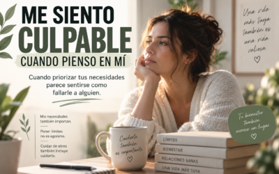 Me siento culpable cuando pienso en mí