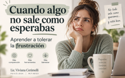 Cuando algo no sale como esperabas: aprender a tolerar la frustración