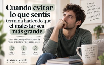 Cuando evitar lo que sentís termina haciendo que el malestar sea más grande